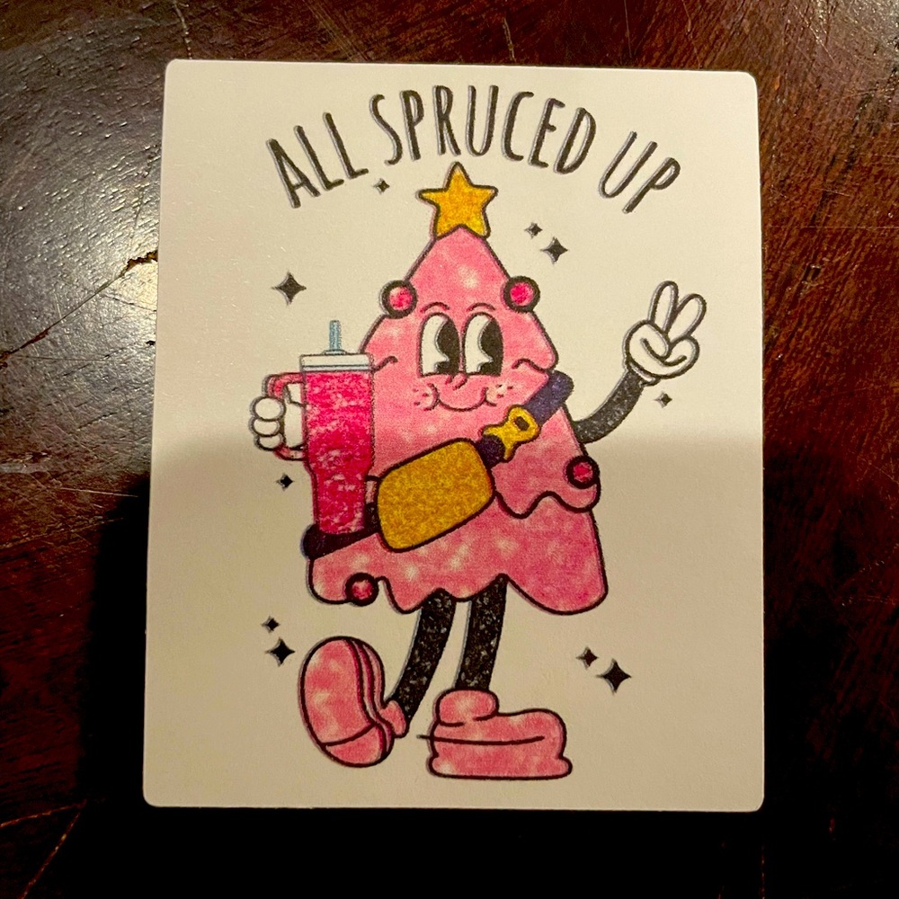 All spruced up sticker